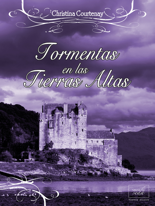 Title details for Tormentas en las Tierras Altas by Christina Courtenay - Available